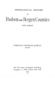 Genealogical history of Hudson and Bergen counties, New Jersey